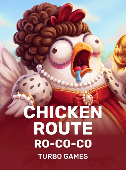 Chicken Route: Ro-co-co
